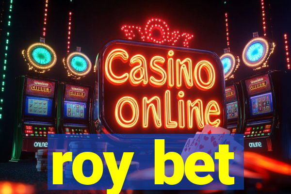 roy bet